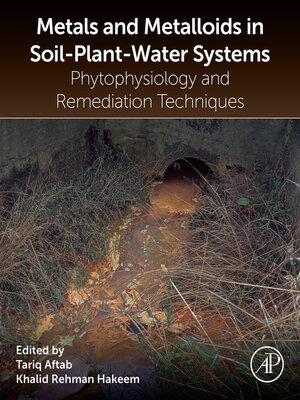 cover image of Metals and Metalloids in Soil-Plant-Water Systems
